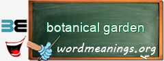 WordMeaning blackboard for botanical garden